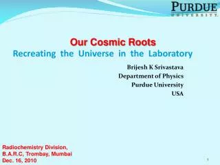 Recreating the Universe in the Laboratory