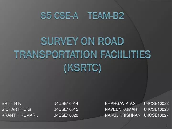 s5 cse a team b2 survey on road transportation faciilities ksrtc