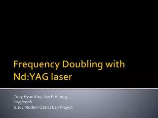 Frequency Doubling with Nd:YAG laser