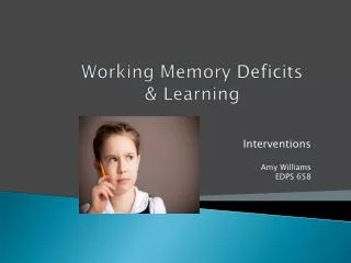 Working Memory Deficits &amp; Learning