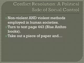 Conflict Resolution: A Political Side of Social Control