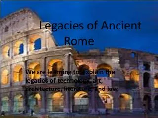 Legacies of Ancient Rome