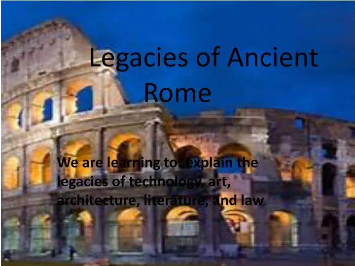 legacies of ancient rome