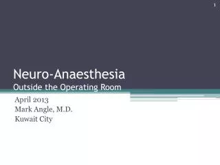 Neuro-Anaesthesia Outside the Operating Room
