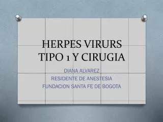 herpes virurs tipo 1 y cirugia