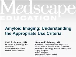 Amyloid Imaging: Understanding the Appropriate Use Criteria