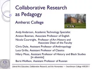 Collaborative Research as Pedagogy Amherst College