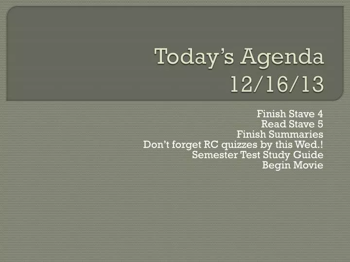 today s agenda 12 16 13