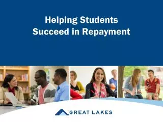 Helping Students Succeed in Repayment