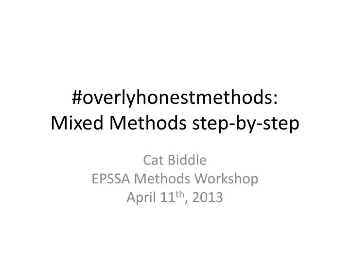 overlyhonestmethods mixed methods step by step