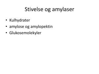 stivelse og amylaser
