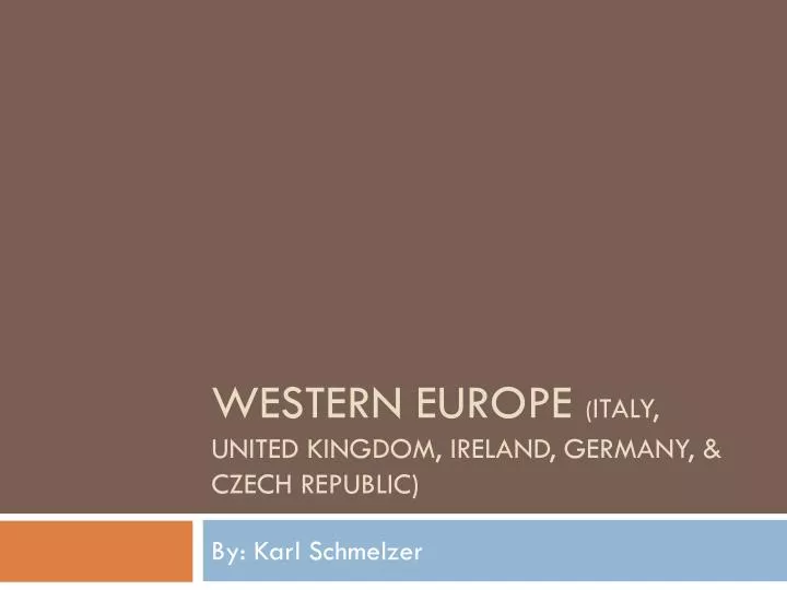 western europe italy united kingdom ireland germany czech republic