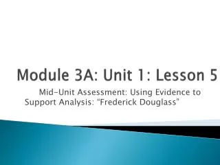 Module 3A: Unit 1: Lesson 5