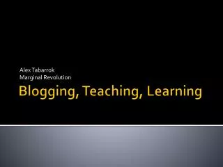 Blogging, Teaching, Learning