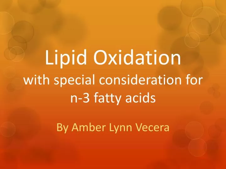 lipid oxidation with special consideration for n 3 fatty acids