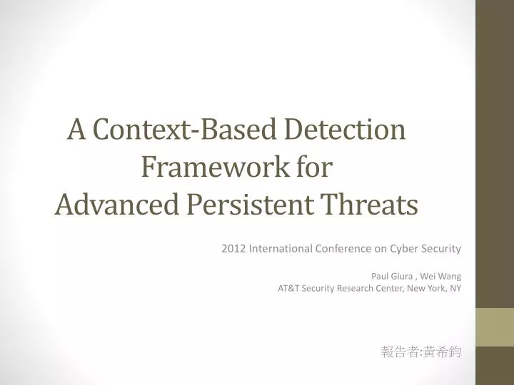 a context based detection framework for advanced persistent threats