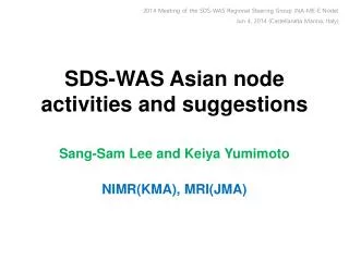 SDS-WAS Asian node activities and suggestions