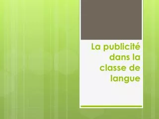 la publicit dans la classe de langue