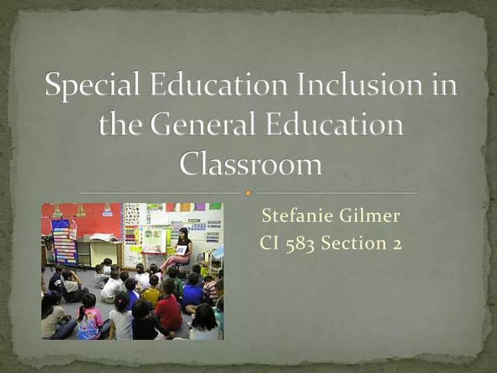 special education inclusion in the general education classroom