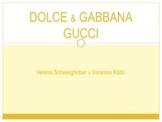 DOLCE &amp; GABBANA GUCCI