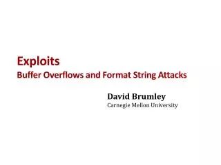 Exploits Buffer Overflows and Format String Attacks