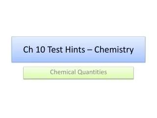 Ch 10 Test Hints – Chemistry