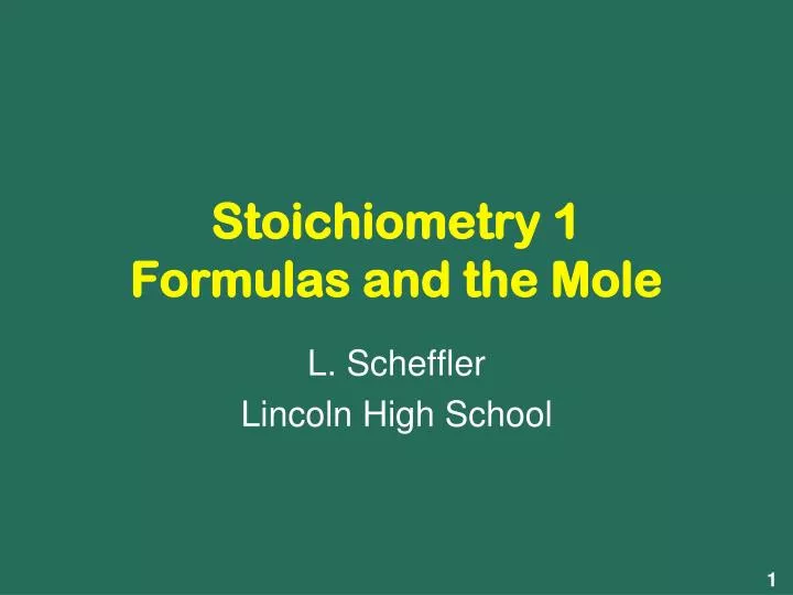 stoichiometry 1 formulas and the mole