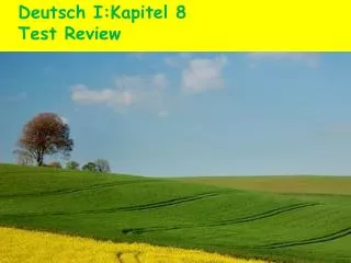 Deutsch I:Kapitel 8 Test Review