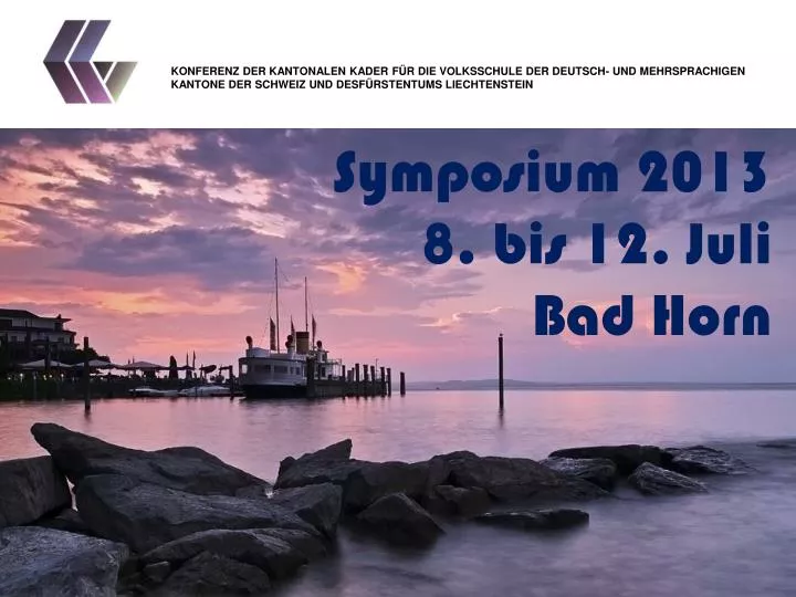 symposium 2013 8 bis 12 juli bad horn