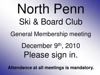 North Penn Ski &amp; Board Club General Membership meeting