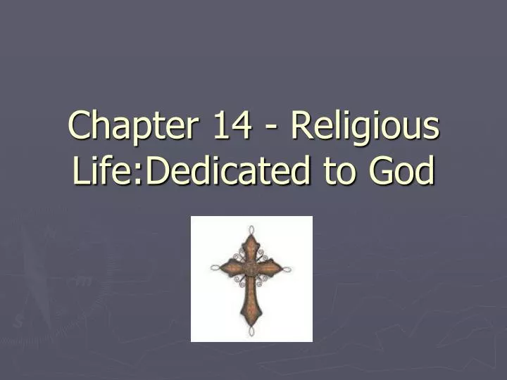 chapter 14 religious life dedicated to god