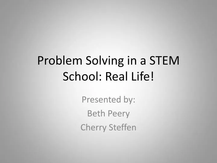 problem solving in a stem school real life