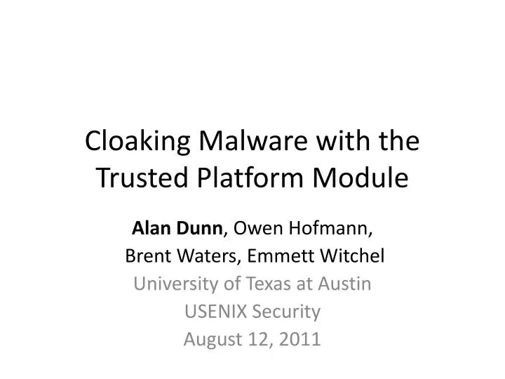 cloaking malware with the trusted platform module