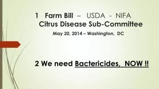 2 We need Bactericides, NOW !!