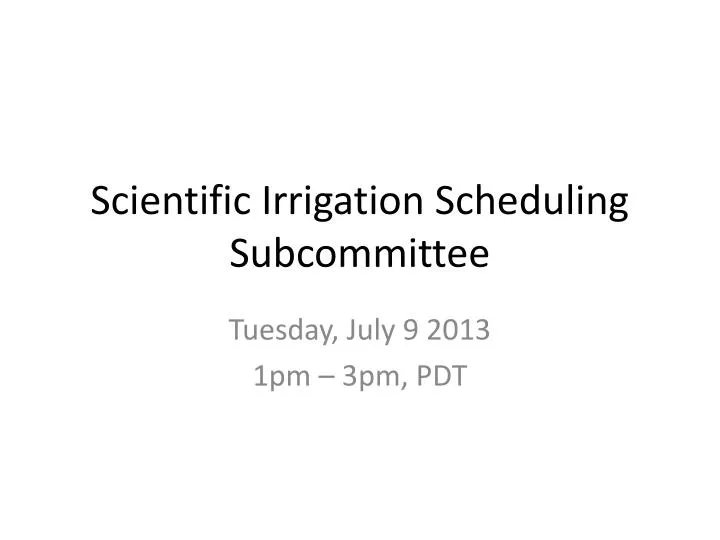 scientific irrigation scheduling subcommittee