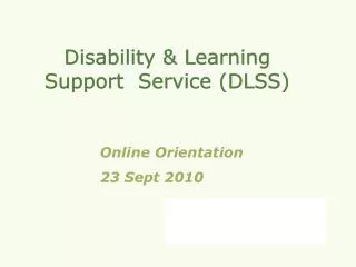 Disability &amp; Learning Support Service (DLSS)