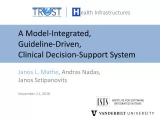 A Model-Integrated, Guideline-Driven, Clinical Decision-Support System