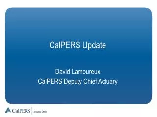 CalPERS Update