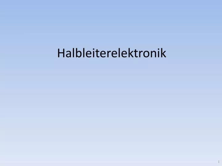 halbleiterelektronik