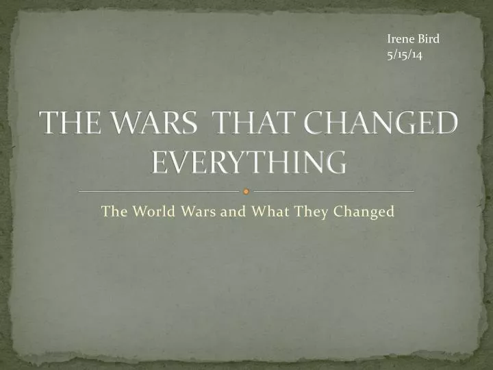 the wars that changed everything