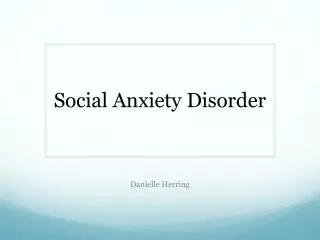 Social Anxiety Disorder