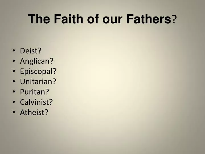 the faith of our fathers