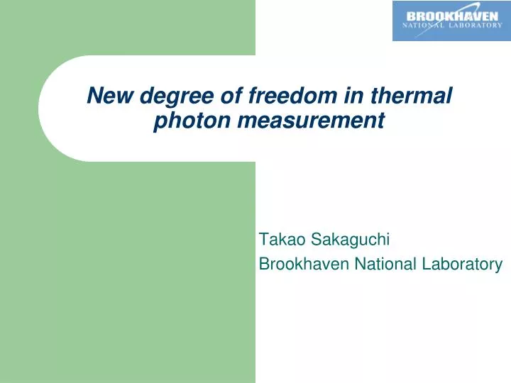 new degree of freedom in thermal photon measurement
