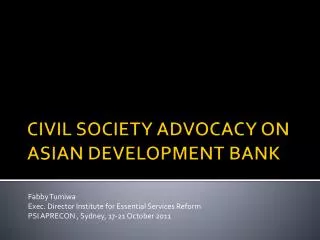 CIVIL SOCIETY ADVOCACY ON ASIAN DEVELOPMENT BANK