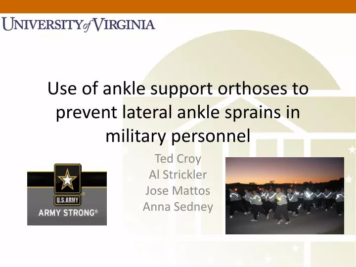 use of ankle support orthoses to prevent lateral ankle sprains in military personnel