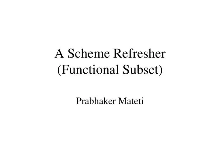 a scheme refresher functional subset