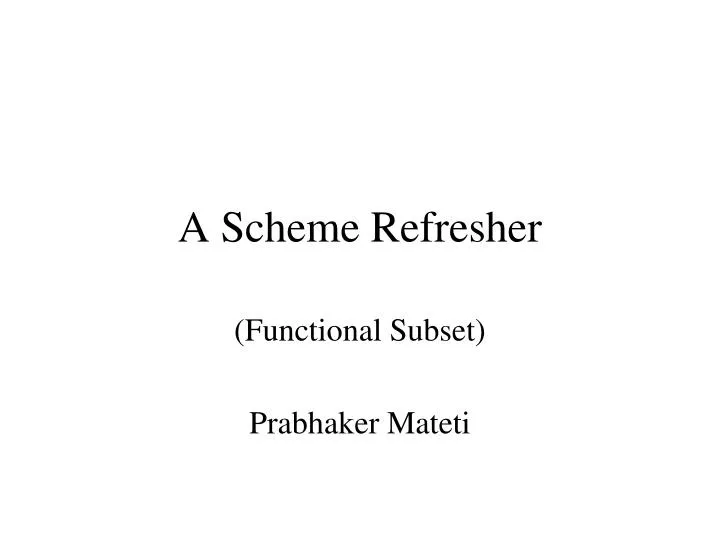 a scheme refresher
