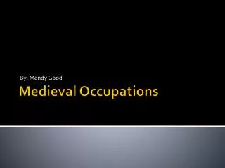 Medieval Occupations