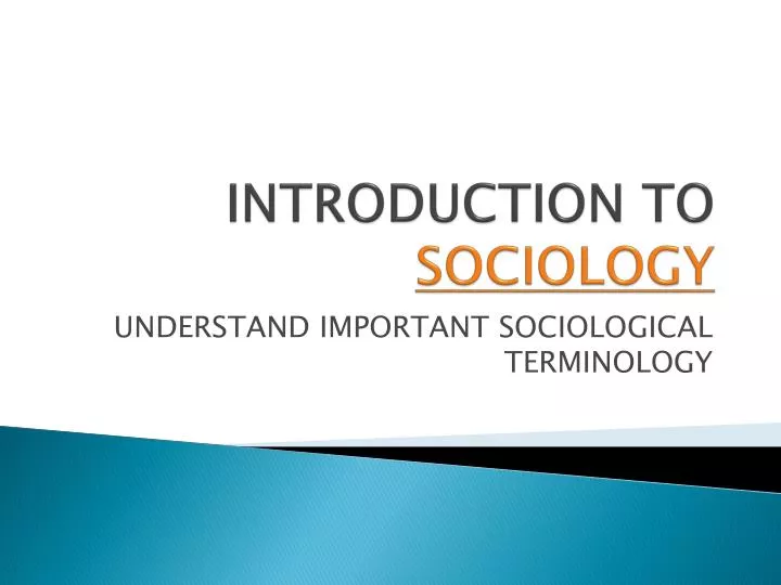 PPT - INTRODUCTION TO SOCIOLOGY PowerPoint Presentation, Free Download ...