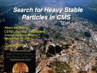 Search for Heavy Stable Particles in CMS